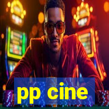 pp cine